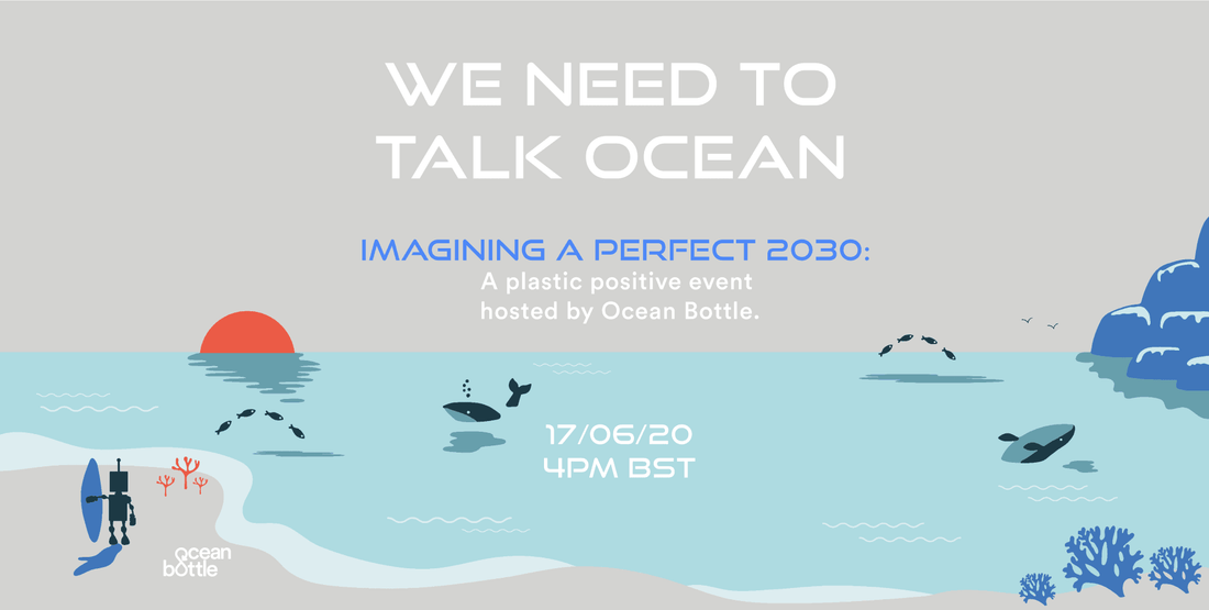 We Need To Talk Ocean - Imagining a Perfect 2030 | Ocean Bottle Store